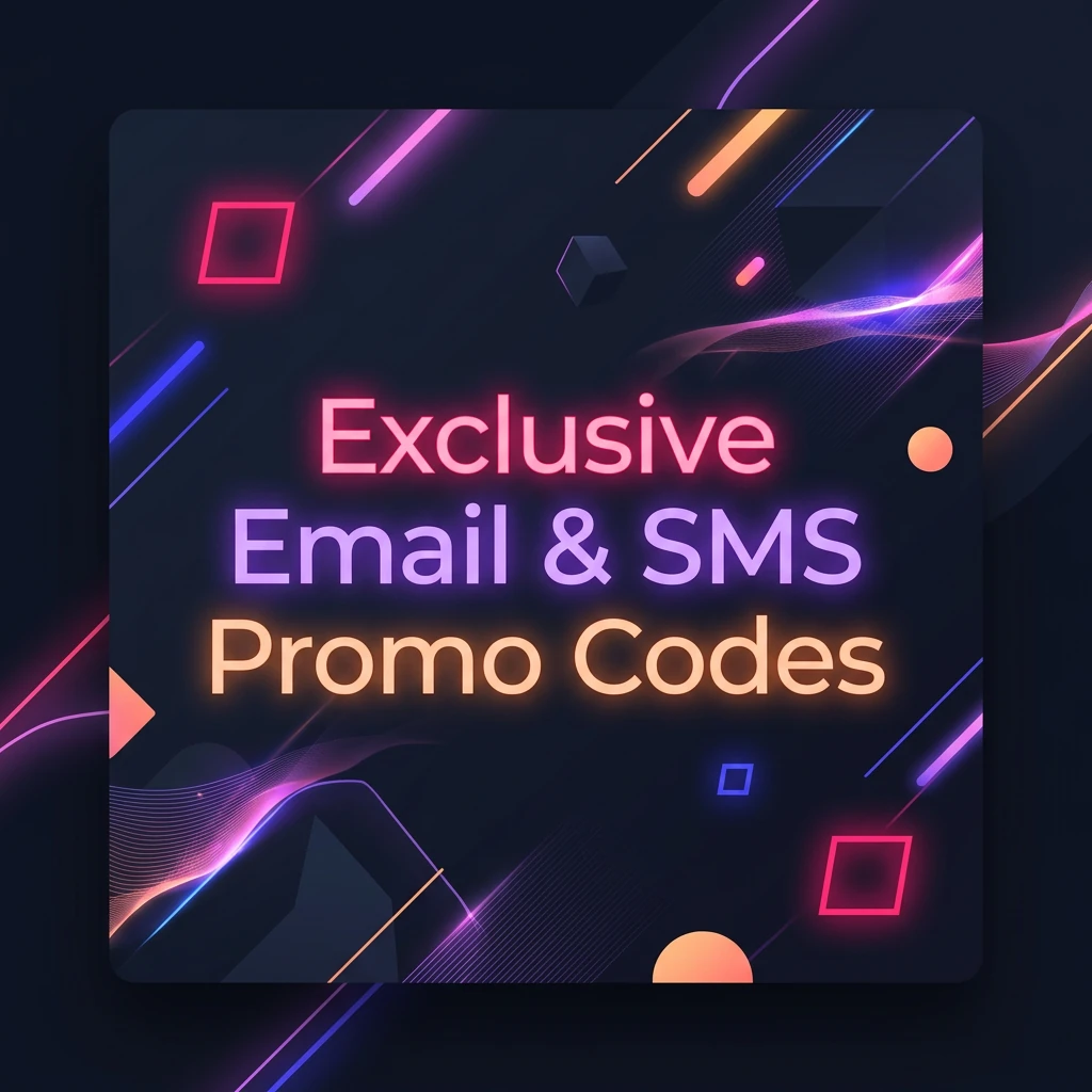 Exclusive Email & SMS Promo Codes Exclusive Email & SMS Promo Codes